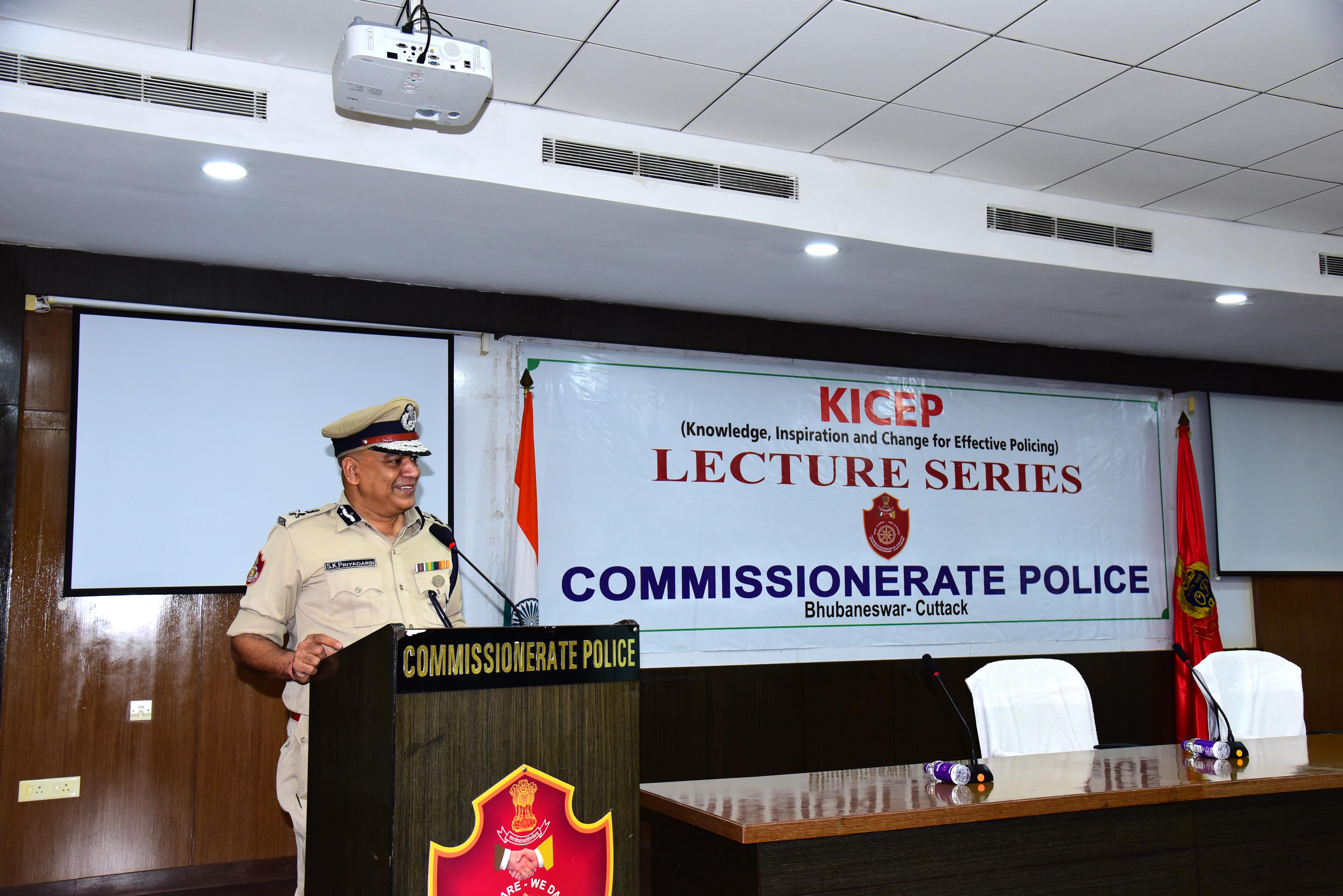 Knowledge, Inspiration and Change for Effective Policing (KICEP) is a Lecture Series organized by Commissionerate Police, Bhubaneswar-Cuttack on 29.05.2022.